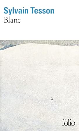 Livre Blanc de Sylvain Tesson